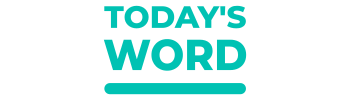 Today's Word